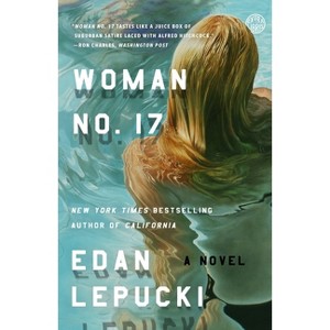 Woman No. 17 - by  Edan Lepucki (Paperback) - 1 of 1