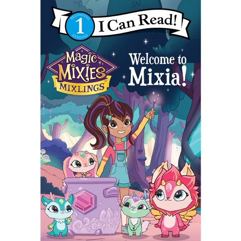 Magic Mixies: Welcome to Mixia! - (I Can Read Level 1) by Mickey Domenici  (Paperback)