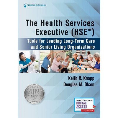 The Health Services Executive (Hse) - by  Keith R Knapp & Douglas M Olson (Paperback)