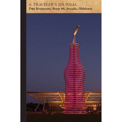 Pops Restaurant, Route 66, Arcadia, Oklahoma: A Traveler's Journal - (Travel Journal) by  Applewood Books (Paperback)