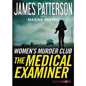 Medical Examiner : A Women's Murder Club Story -  (Bookshots) by James Patterson (Paperback) - 1 of 1