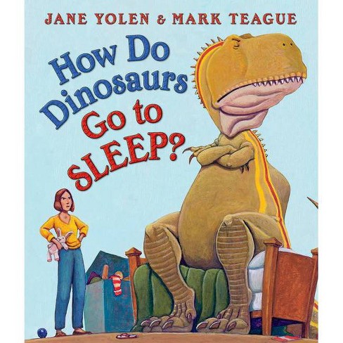 How Do Dinosaurs Go to Sleep? - by  Jane Yolen (Board Book) - image 1 of 1
