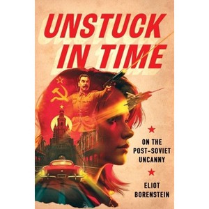 Unstuck in Time - by Eliot Borenstein - 1 of 1