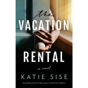 The Vacation Rental - by Katie Sise - 1 of 1