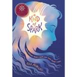 A Kind of Spark - by  Elle McNicoll (Paperback)