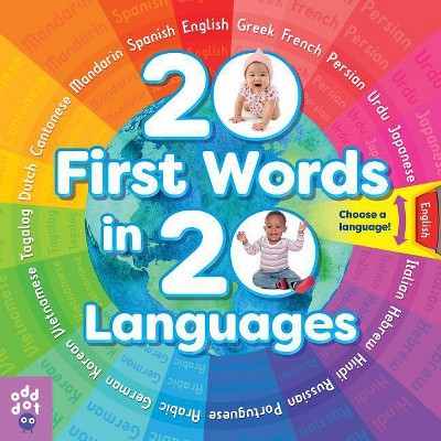 20 First Words In 20 Languages - by  Odd Dot (Board Book)