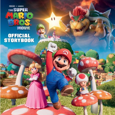 Nintendo(r) And Illumination Present The Super Mario Bros. Movie Official  Storybook - By Michael Moccio (hardcover) : Target