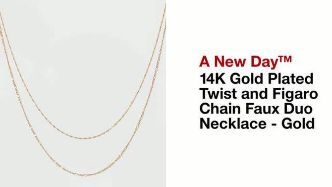 14K Gold Plated Twist and Figaro Chain Faux Duo Necklace - A New Day&#8482; Gold, 2 of 7, play video