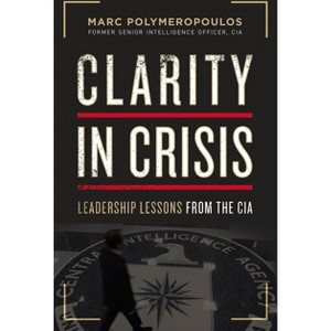 Clarity in Crisis - by Marc E Polymeropoulos - 1 of 1