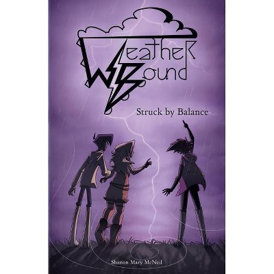 Weather Bound - by  Shanon Mary McNeil (Paperback)