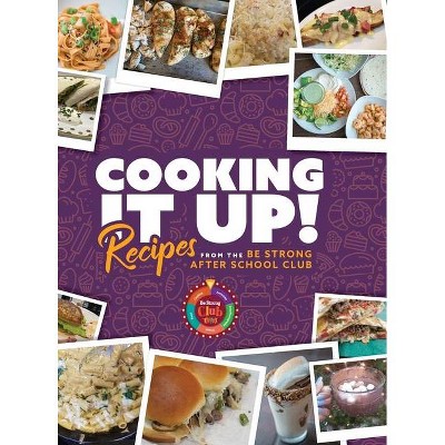 Cooking It Up - (Hardcover)