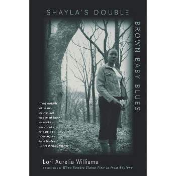 Shayla's Double Brown Baby Blues - by  Lori Aurelia Williams (Paperback)