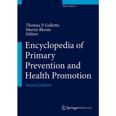Encyclopedia of Primary Prevention and Health Promotion - 2nd Edition by  Thomas P Gullotta & Martin Bloom (Hardcover)