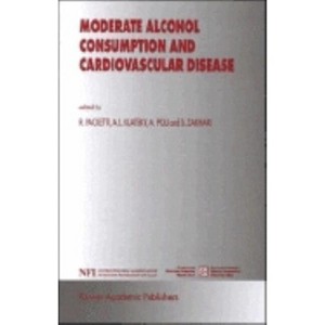 Moderate Alcohol Consumption and Cardiovascular Disease - (Medical Science Symposia Series) by  R Paoletti & A L Klatsky & A Poli (Hardcover) - 1 of 1