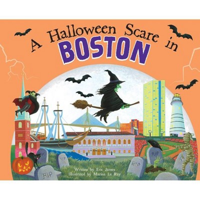 A Halloween Scare in Boston - 2nd Edition by  Eric James (Hardcover)