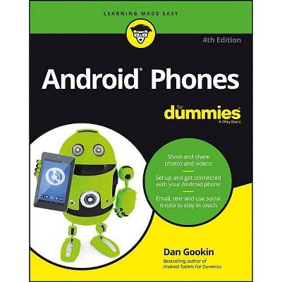 Android Phones for Dummies - (For Dummies (Lifestyle)) 4th Edition by  Dan Gookin (Paperback)