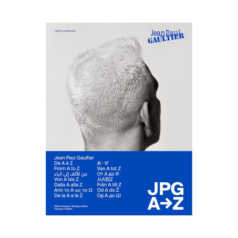 Jean Paul Gaultier: JPG from A to Z - by  Thierry-Maxime Loriot (Hardcover), 1 of 2