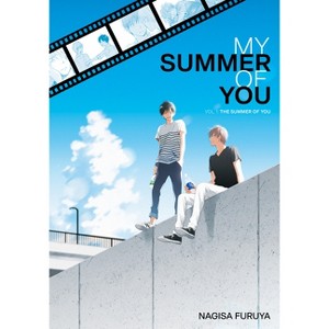 The Summer of You (My Summer of You Vol. 1) - by  Nagisa Furuya (Paperback) - 1 of 1