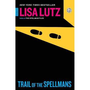 Trail of the Spellmans - by  Lisa Lutz (Paperback)