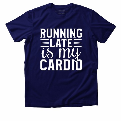 Link Graphic T-Shirt Funny Saying Sarcastic Humor Retro Adult Short Sleeve T-Shirt - Running Late is My Cardio - Navy Blue - S - image 1 of 2