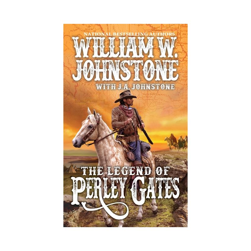 The Legend of Perley Gates - (Perley Gates Western) by  William W Johnstone & J a Johnstone (Paperback), 1 of 2
