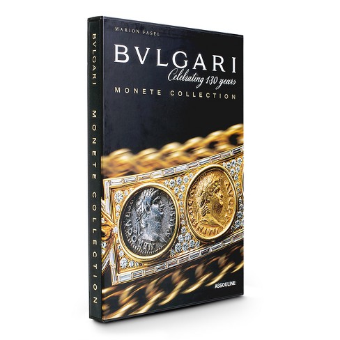 Bulgari: Monete Collection - By Marion Fasel (hardcover) : Target