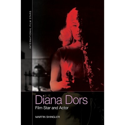 Diana Dors - (International Film Stars) by  Martin Shingler (Paperback)