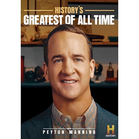 Watch History's Greatest of All Time with Peyton Manning Full Episodes,  Video & More