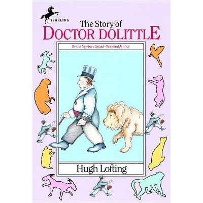 The Story of Doctor Dolittle - by  Hugh Lofting (Paperback)