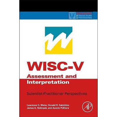 Wisc-V Assessment and Interpretation - (Practical Resources for the Mental Health Professional) (Hardcover)