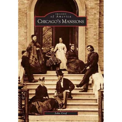 Chicago Mansions 12/15/2016 - by John Graf (Paperback)