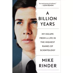 A Billion Years - by  Mike Rinder (Hardcover)