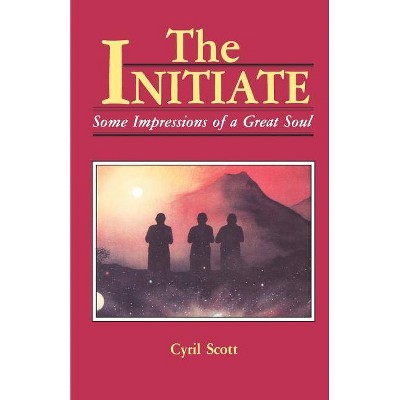 The Initiate, 1 - by  Cyril Scott (Paperback)