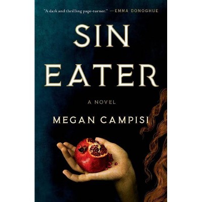 Sin Eater - by  Megan Campisi (Paperback)