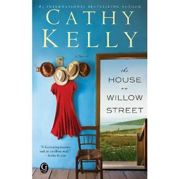 House on Willow Street - by  Cathy Kelly (Paperback)