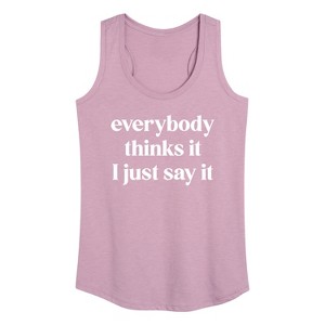 Women's - Instant Message - Everybody Thinks It I Just Say It Graphic Racerback Tank - 1 of 4