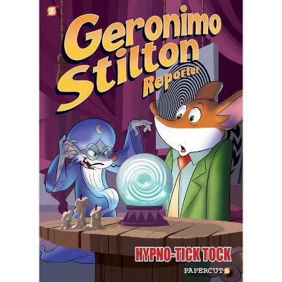 Geronimo Stilton Reporter: Hypno Tick-Tock - (Geronimo Stilton Reporter Graphic Novels) (Hardcover)