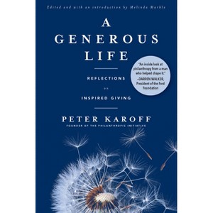 A Generous Life - by  Peter Karoff (Paperback) - 1 of 1