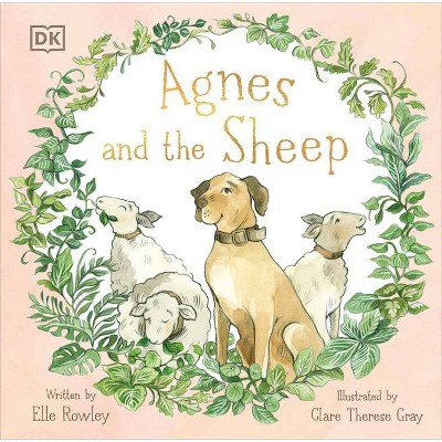 Image of Agnes and the Sheep - (Agnes and Friends) by  Elle Rowley (Hardcover)