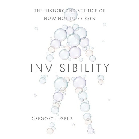 Invisibility - by  Gregory J Gbur (Hardcover) - image 1 of 1