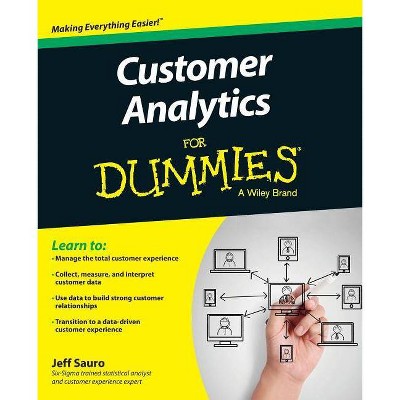 Customer Analytics for Dummies - (For Dummies) by  Jeff Sauro (Paperback)