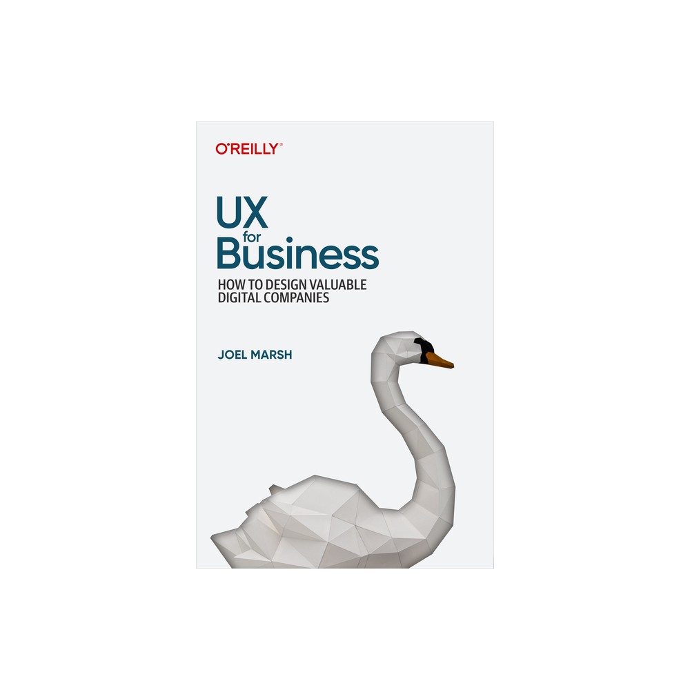 UX for Business - by Joel Marsh (Paperback)