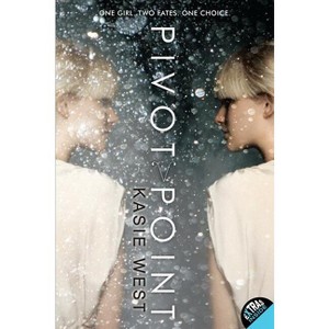 Pivot Point - by  Kasie West (Paperback) - 1 of 1
