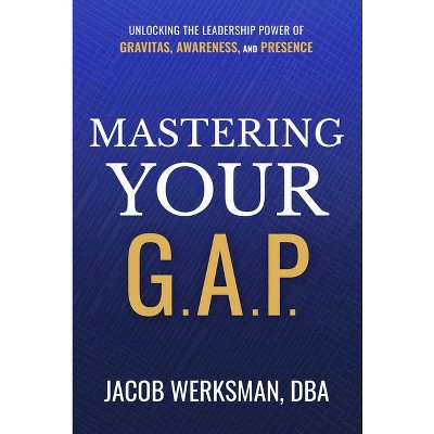 Mastering Your G.A.P. - by  Jacob Werksman (Hardcover)