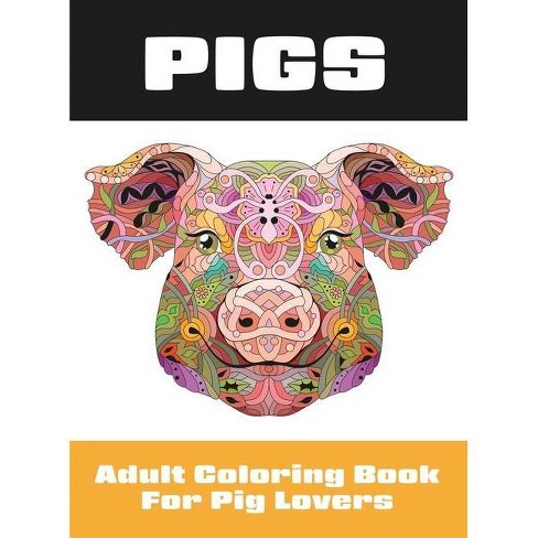 Download Pigs Coloring Books For Adults Hardcover Target