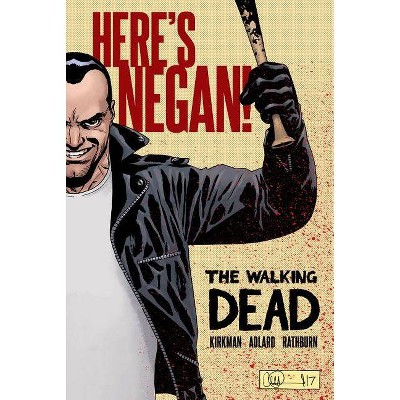  The Walking Dead: Here's Negan - by  Robert Kirkman (Hardcover) 