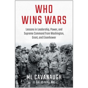 Who Wins Wars - by  ML Cavanaugh (Hardcover) - 1 of 1
