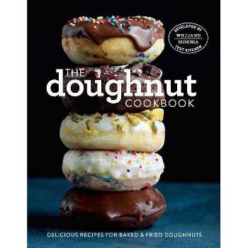 The Doughnut Cookbook - by  Williams-Sonoma Test Kitchen (Hardcover)