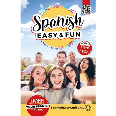 Spanish: Easy and Fun - (Spanish in 100 Days) by  Spanish in 100 Days (Paperback)