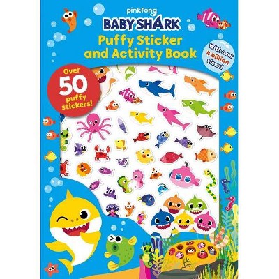 Pinkfong Baby Shark: Puffy Sticker And Activity Book - (paperback